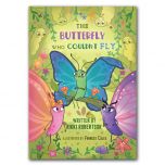 Front cover of the Butterfly who could not Fly Book by Rikki Robertson. Features multiple cartoon butterflies and caterpillars on a nature background.