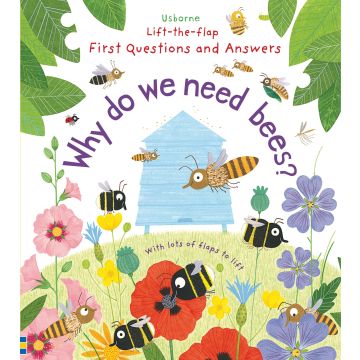 Cover of Why do we Need Bees? Lift the Flap book. Cover features cartoon bees on a nature background with a beehive in the centre. Hardback.